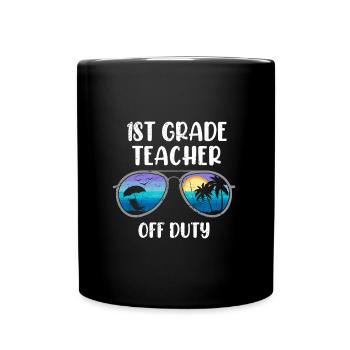 First Class Class Class Teacher off duty Holiday Teacher - Full Colour Mug - black - Front