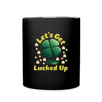 Let's get Lucked up Kleeblatt St. Patrick’s Day - Tasse einfarbig - Schwarz - Vorne