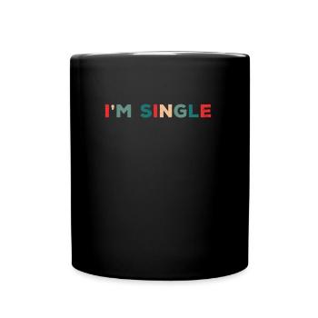 Spring Break Sommerurlaub Ich bin Single Party - Tasse einfarbig - Schwarz - Vorne