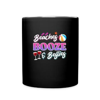 Beaches Booze Besties Sommerurlaub Spring Break - Tasse einfarbig - Schwarz - Vorne