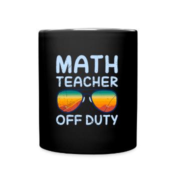 Math teacher Teacher off duty math teacher - Full Colour Mug - black - Front