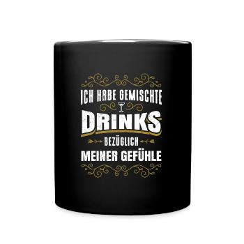 Gemischte Drinks bezüglich meiner Gefühle Party - Tasse einfarbig - Schwarz - Vorne