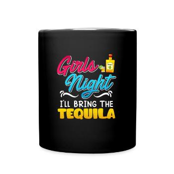 Girls Night Ich bringe den Tequila Spring Break - Tasse einfarbig - Schwarz - Vorne