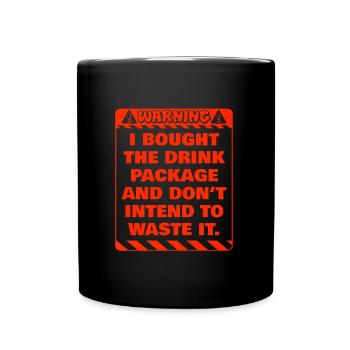 Attention j’ai réservé le forfait boissons party - Mug uni - noir - Devant