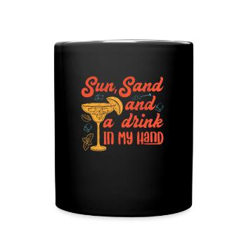 Sonne Strand einen Drink in der Hand Urlaub Party - Tasse einfarbig - Schwarz - Vorne