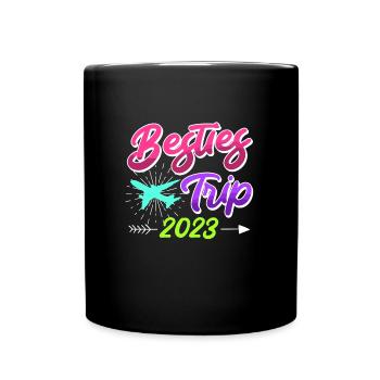 Besties Trip 2023 Urlaub mit Freunden Spring Break - Tasse einfarbig - Schwarz - Vorne