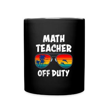 Mathelehrer Teacher off duty Mathematik Lehrer - Tasse einfarbig - Schwarz - Vorne