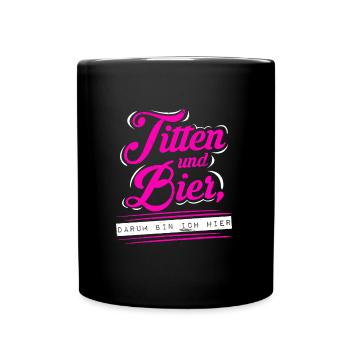 Feiern Saufen Titten und Bier Urlaub Party - Tasse einfarbig - Schwarz - Vorne