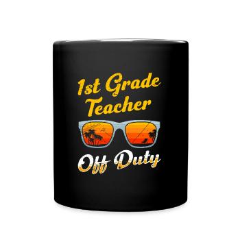 First Class Class Class Teacher off duty Holiday Teacher - Full Colour Mug - black - Front