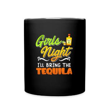 Girls Night Ich bringe den Tequila Spring Break - Tasse einfarbig - Schwarz - Vorne