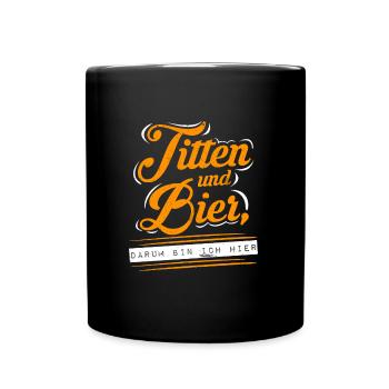 Feiern Saufen Titten und Bier Urlaub Party - Tasse einfarbig - Schwarz - Vorne
