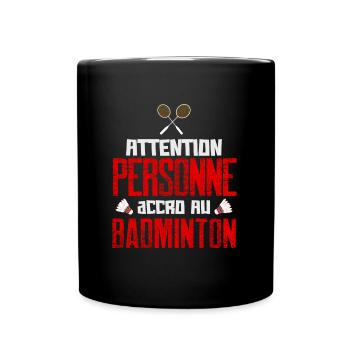 Badminton humour cadeau drôle sport - Mug uni - noir - Devant