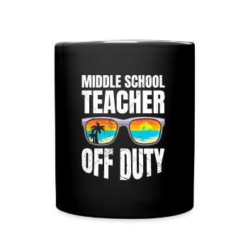 Mittelstufe Klassenlehrer off duty Ferien Lehrer - Tasse einfarbig - Schwarz - Vorne