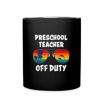 Vorschule Kindergarten Erzieher off duty Lehrer - Tasse einfarbig - Schwarz - Vorne