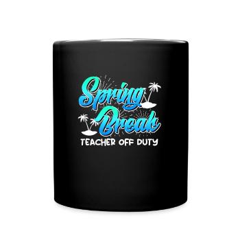 Semaine de relâche Enseignants en congé Vacances d’été Enseignants - Mug uni - noir - Devant