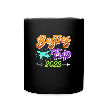 Besties Trip 2023 Urlaub mit Freunden Spring Break - Tasse einfarbig - Schwarz - Vorne
