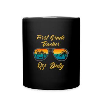 First Class Class Class Teacher off duty Holiday Teacher - Full Colour Mug - black - Front