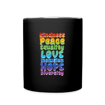Inclusion Acceptance Kindness Solidarity - Full Colour Mug - black - Front