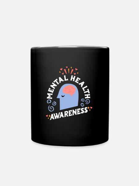 Mentale Gesundheit Selbstachtung Awareness Mental - Tasse einfarbig - Schwarz