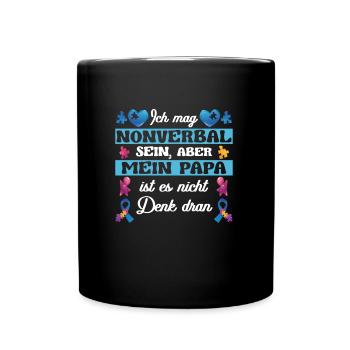 Autismus Kind Spektrum Störung Spruch - Tasse einfarbig - Schwarz - Vorne