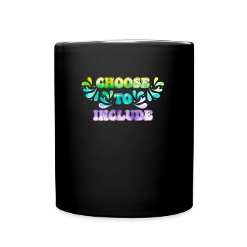 Acceptance Decide on inclusion - Full Colour Mug - black - Front