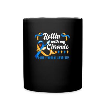 Down Syndrome Rollin avec ma Chromie Awareness - Mug uni - noir - Devant