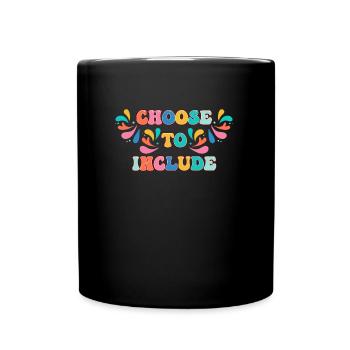 Acceptance Choose inclusion - Full Colour Mug - black - Front