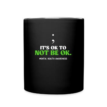 Santé mentale C’est normal de ne pas être ok Sensibilisation - Mug uni - noir - Devant