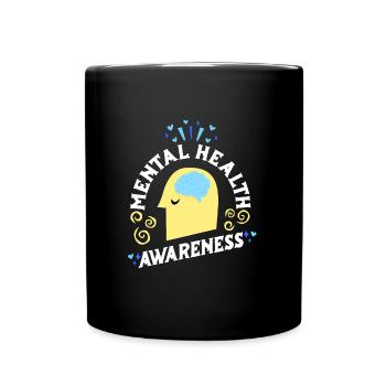 Mental Health Self-Esteem Awareness Mental - Full Colour Mug - black - Front