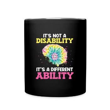Autistic Awareness Its not a disability - Full Colour Mug - black - Front