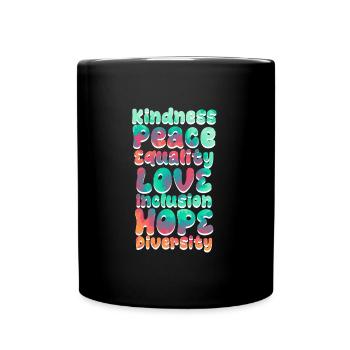 Inclusion Acceptance Kindness Solidarity - Full Colour Mug - black - Front