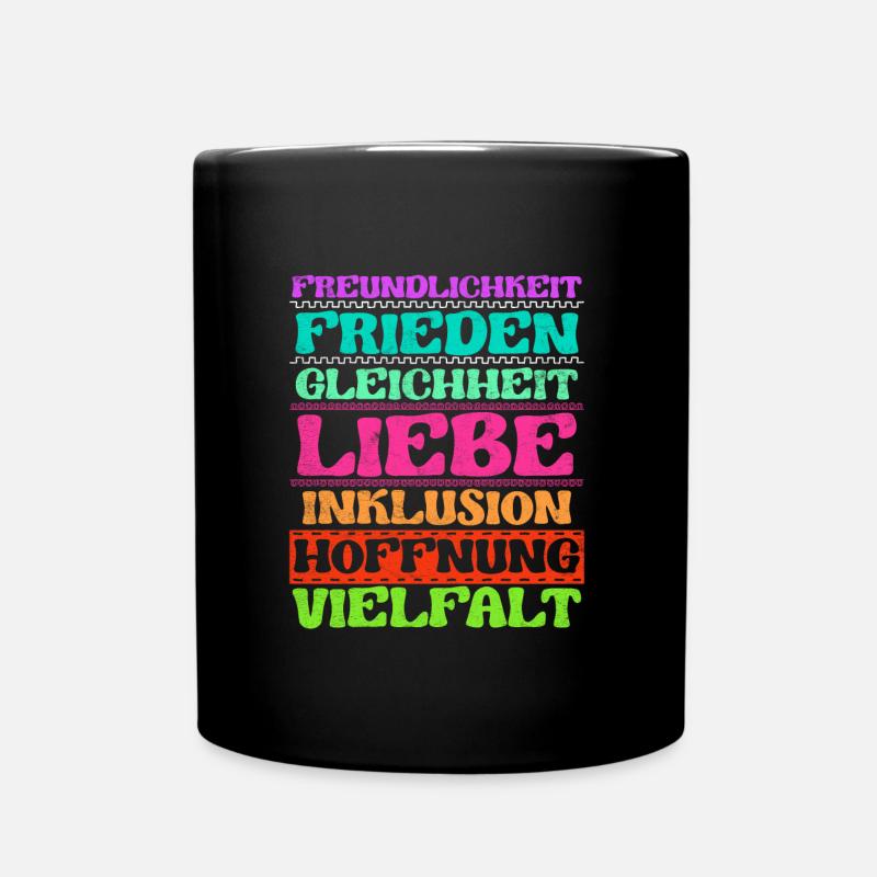 Inklusion Freundlichkeit Frieden Liebe Vielfalt - Tasse einfarbig - Schwarz