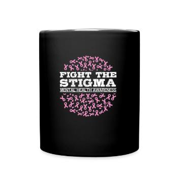 Fight the Stigma Mental Health Mental - Full Colour Mug - black - Front