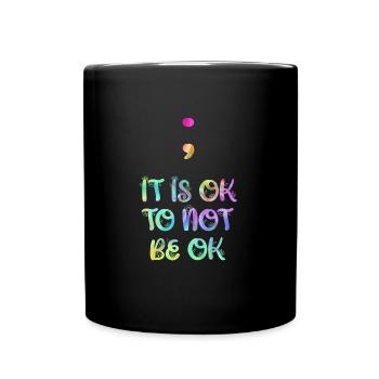 Mentale Gesundheit It is ok to not be ok - Tasse einfarbig - Schwarz - Vorne