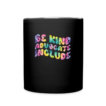 Be Kind Inklusion Menschen mit Behinderung - Tasse einfarbig - Schwarz - Vorne