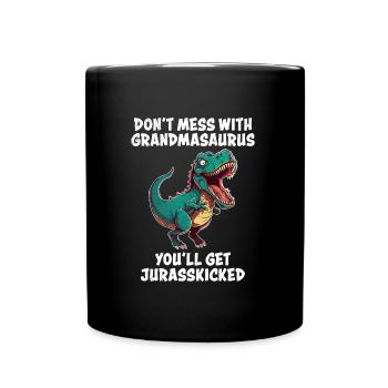 Oma Dont mess with Omasaurus Großmutter Dino - Tasse einfarbig - Schwarz - Vorne