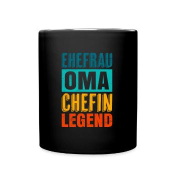 Oma Ehefrau und Chefin Muttertag super Oma - Tasse einfarbig - Schwarz - Vorne