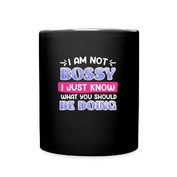I´m not Bossy Mama Boss Muttertag Chefin - Tasse einfarbig - Schwarz - Vorne