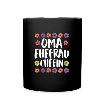 Oma Chefin Großmutter Muttertag Granny Ehefrau - Tasse einfarbig - Schwarz - Vorne