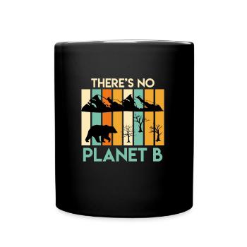 There is no Planet B Species protection Animal welfare - Full Colour Mug - black - Front