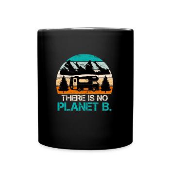 There is no Planet B Mission Erde Umweltliebe - Tasse einfarbig - Schwarz - Vorne