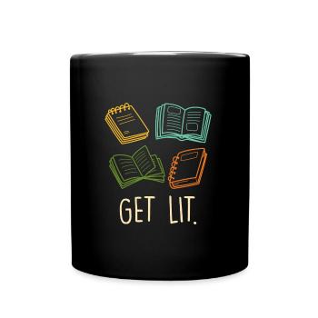 Get Lit book lover and book lover reading fans - Full Colour Mug - black - Front