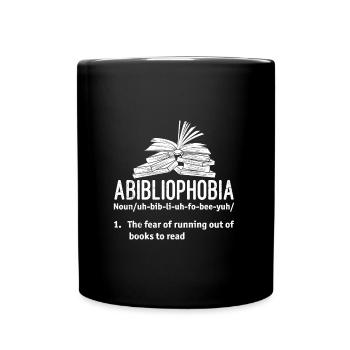 Abibliophobia Book Lovers Book Readers - Full Colour Mug - black - Front