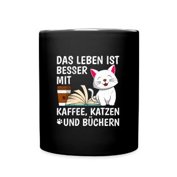 Life is better with Coffee Cats and Books - Tasse einfarbig - Schwarz - Vorne