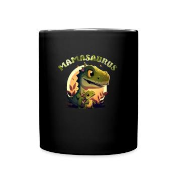 Mamasaurus Muttertag Mama Dinosaurier Mama Saurus - Tasse einfarbig - Schwarz - Vorne