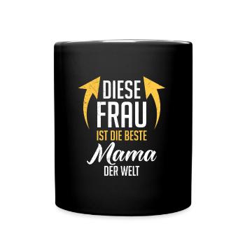 Die Beste Mama der Welt weltbeste Mama Muttertag - Tasse einfarbig - Schwarz - Vorne