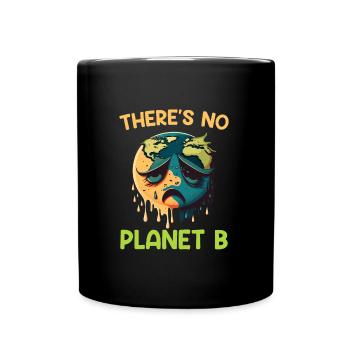 Il n’y a pas de protection de l’environnement pour le Jour de la Terre de la planète B - Mug uni - noir - Devant