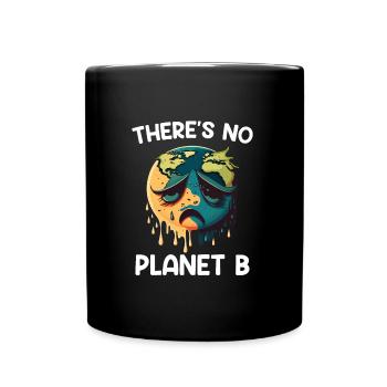 Il n’y a pas de protection de l’environnement pour le Jour de la Terre de la planète B - Mug uni - noir - Devant