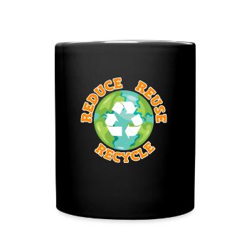 Reduce Recycle Umweltliebe Umweltschutz - Tasse einfarbig - Schwarz - Vorne