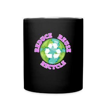 Reduce Recycle Umweltliebe Umweltschutz - Tasse einfarbig - Schwarz - Vorne